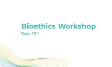 Bioethics Workshop